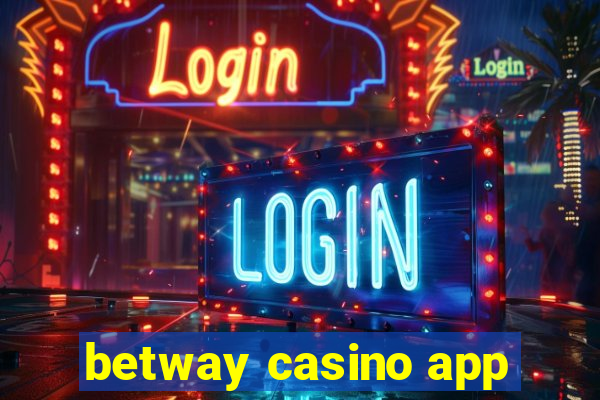 betway casino app