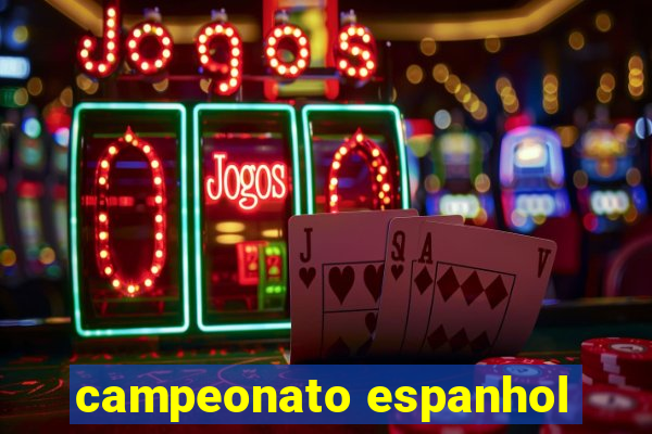 campeonato espanhol