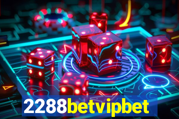 2288betvipbet