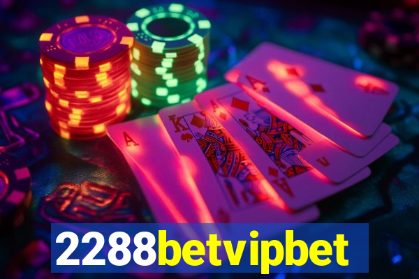 2288betvipbet