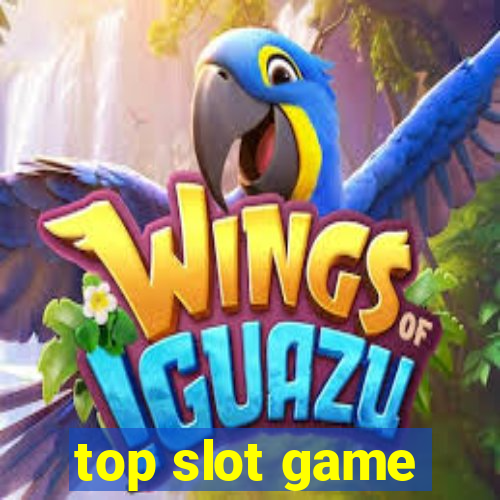 top slot game