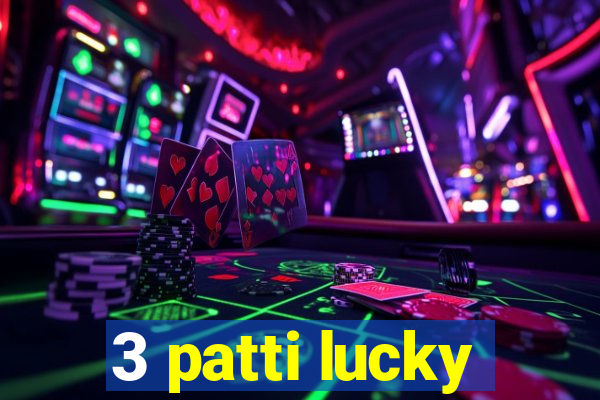 3 patti lucky