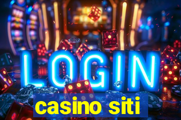 casino siti