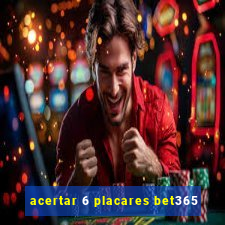 acertar 6 placares bet365