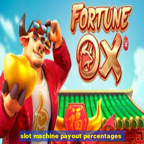 slot machine payout percentages