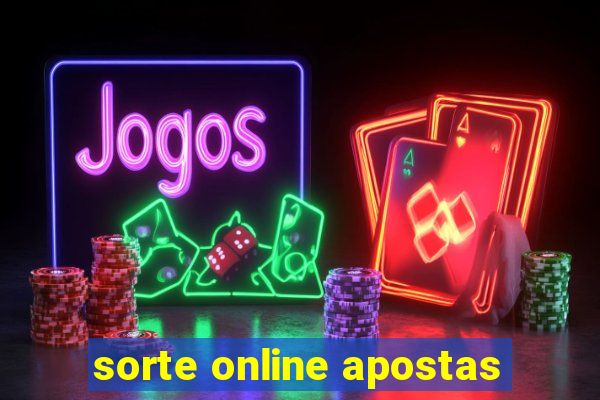 sorte online apostas