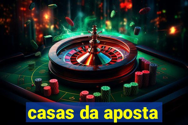 casas da aposta