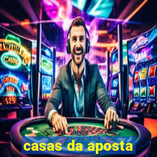 casas da aposta