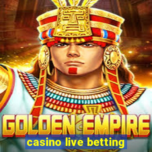 casino live betting