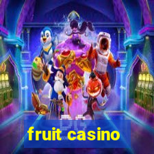 fruit casino