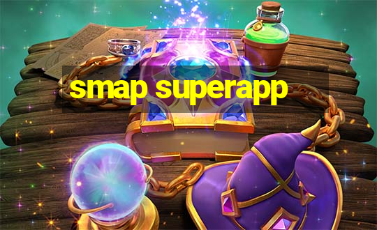 smap superapp