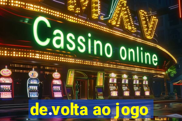 de.volta ao jogo