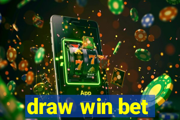 draw win bet