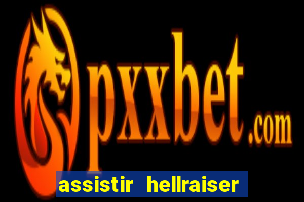 assistir hellraiser o julgamento dublado