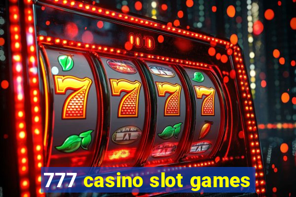 777 casino slot games