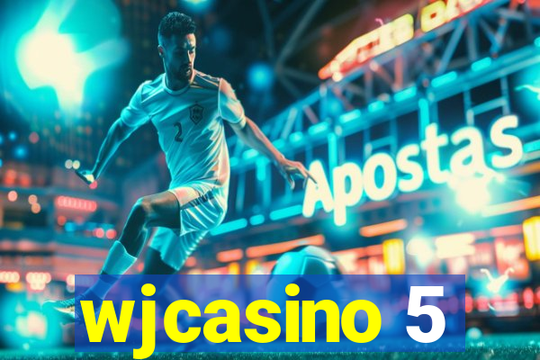 wjcasino 5