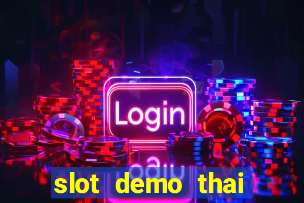 slot demo thai river wonders