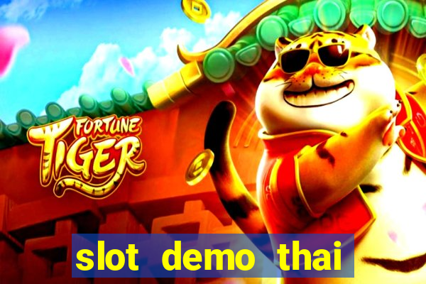 slot demo thai river wonders