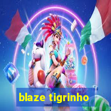 blaze tigrinho