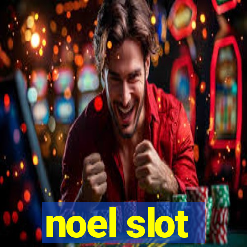 noel slot