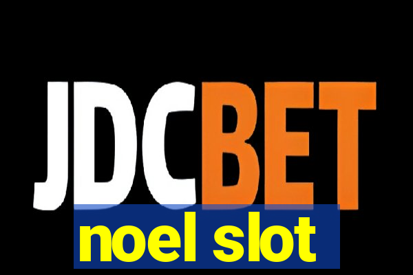 noel slot