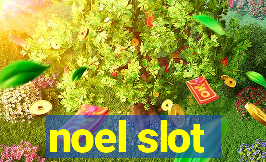 noel slot