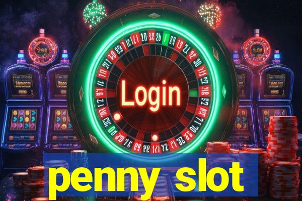 penny slot