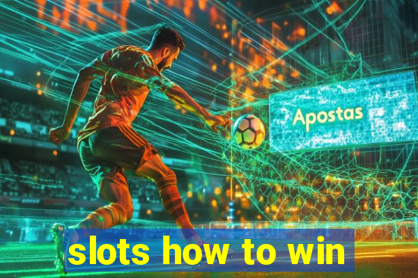 slots how to win