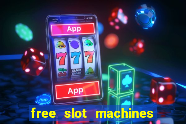 free slot machines no downloading