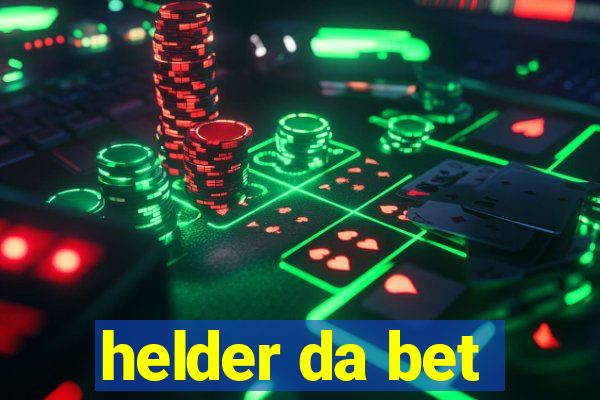 helder da bet