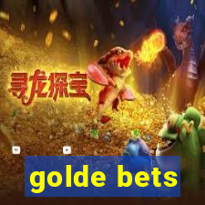 golde bets