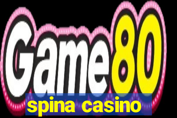 spina casino