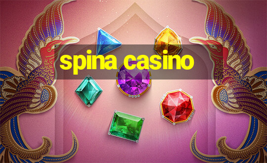 spina casino