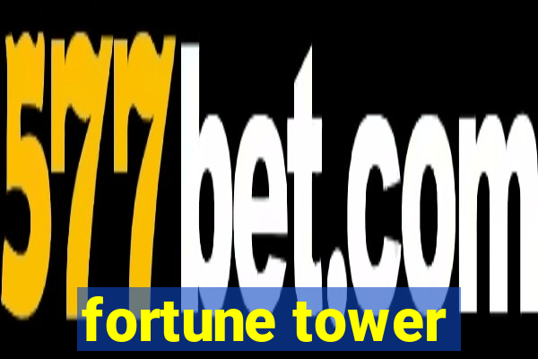 fortune tower