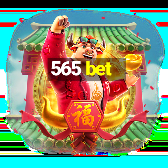 565 bet