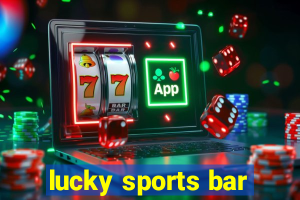 lucky sports bar