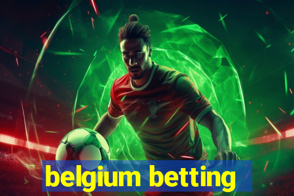 belgium betting