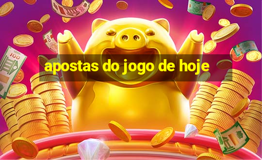 apostas do jogo de hoje