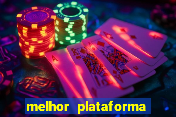 melhor plataforma de cassino online