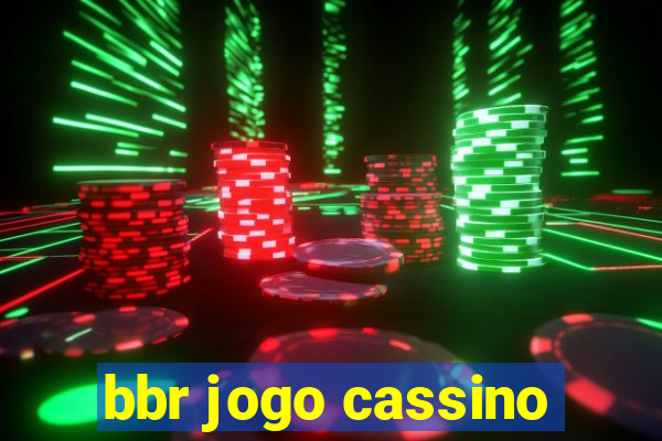 bbr jogo cassino