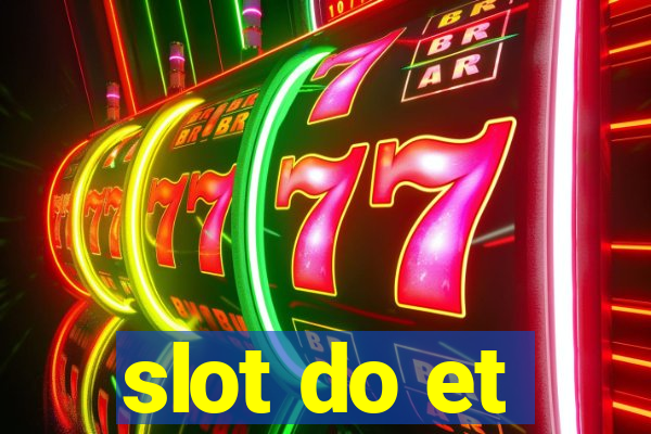 slot do et