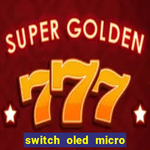 switch oled micro sd slot