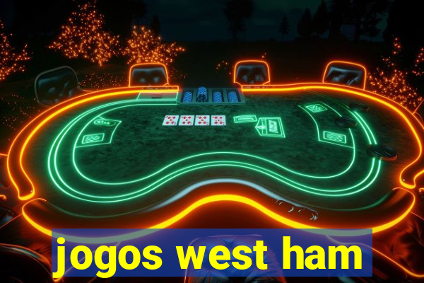 jogos west ham