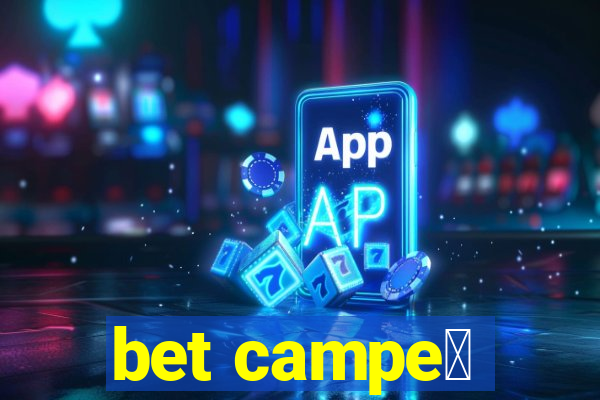 bet campe茫