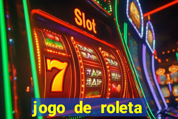 jogo de roleta gratis online