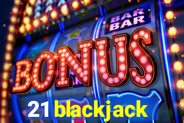 21 blackjack