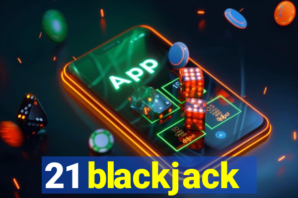 21 blackjack