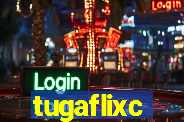 tugaflixc