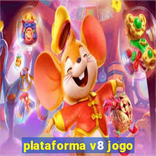 plataforma v8 jogo