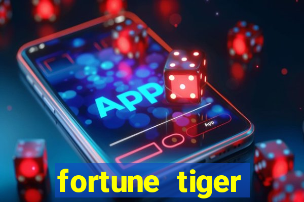 fortune tiger dinheiro infinito apk